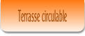 Terrasse circulable.