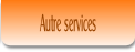 Autre services.